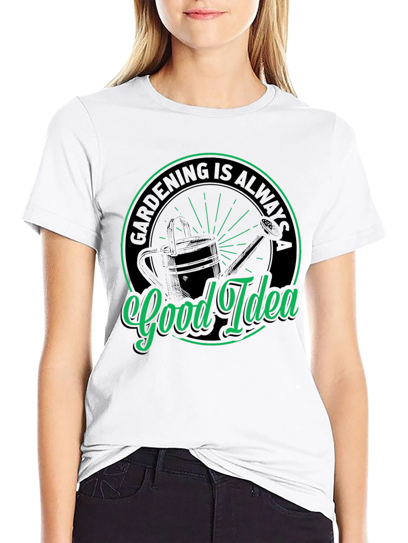 Gardening is Always a Good Idea T-Shirt