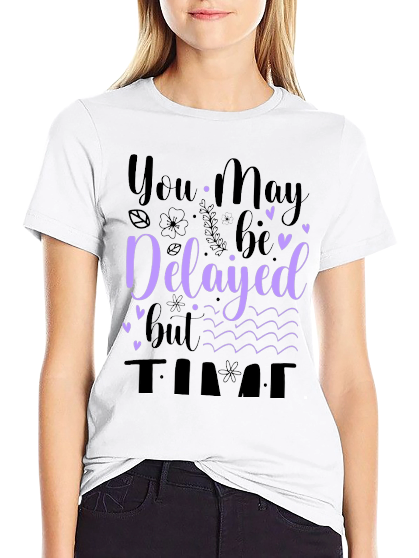Delayed But On Time Graphic Tee