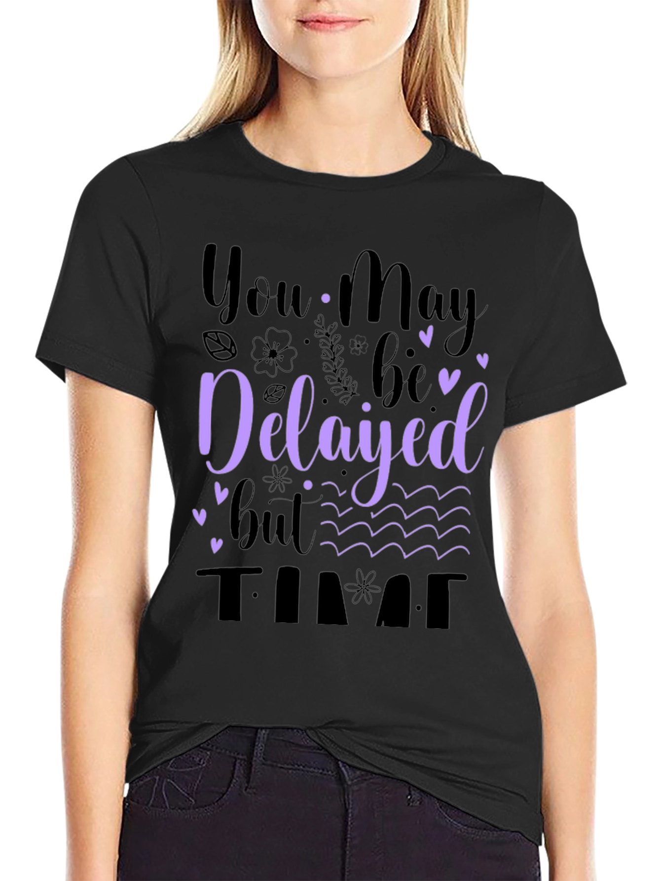 Delayed But On Time Graphic Tee