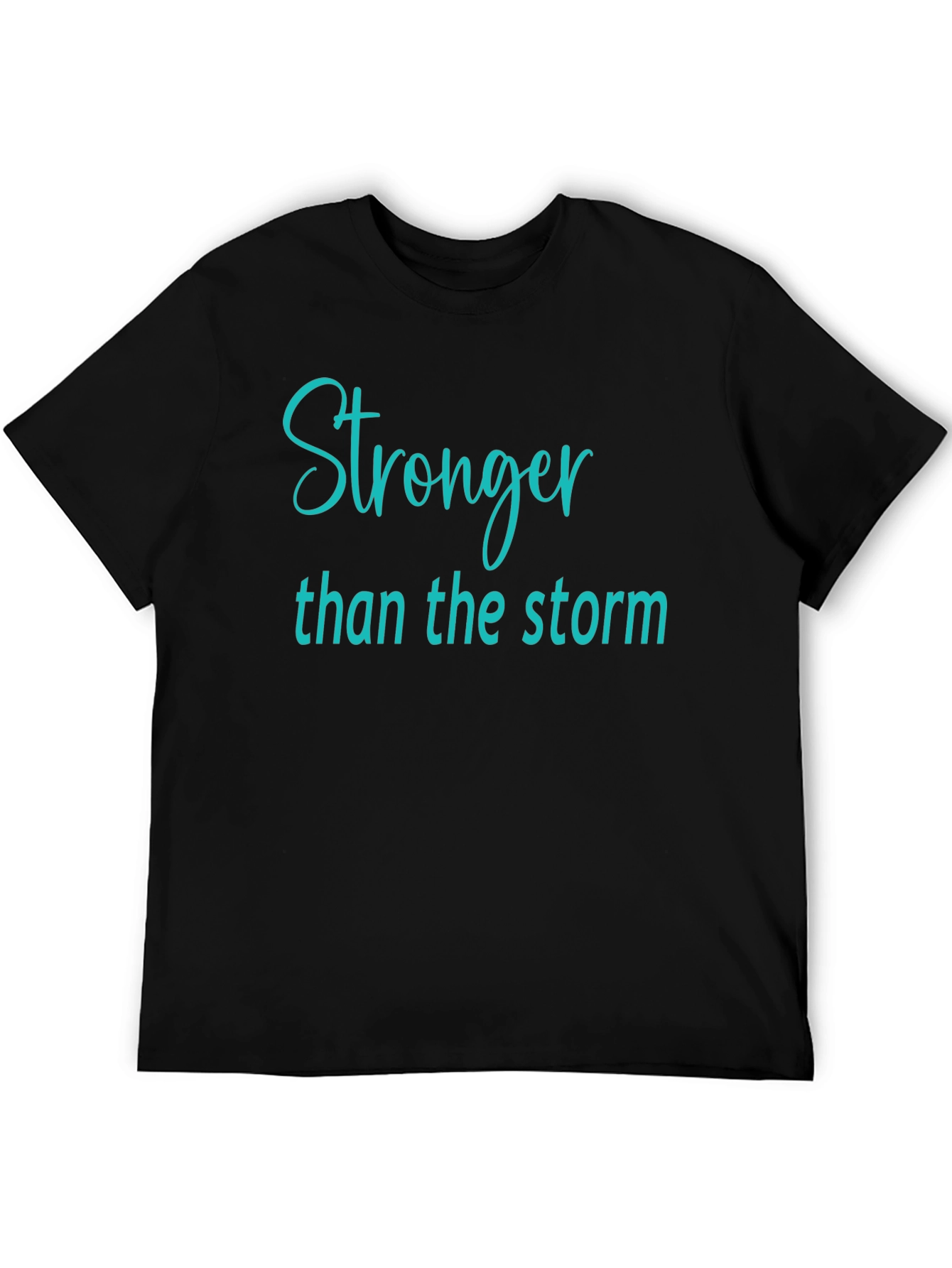 Stronger Than The Storm Black T-Shirt