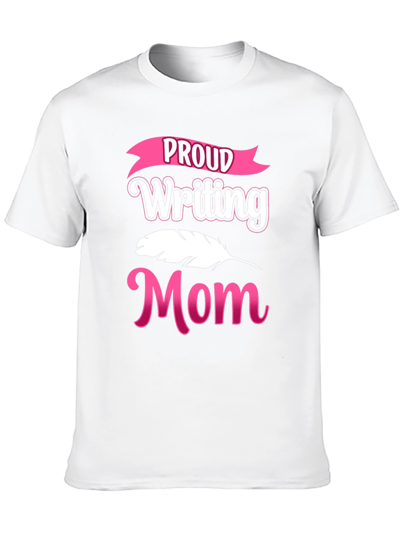 Proud Writing Mom Graphic T-Shirt