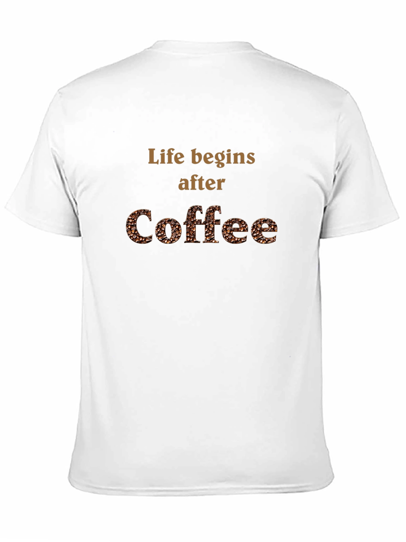 Coffee Lovers T-Shirt: Life Begins After Coffee