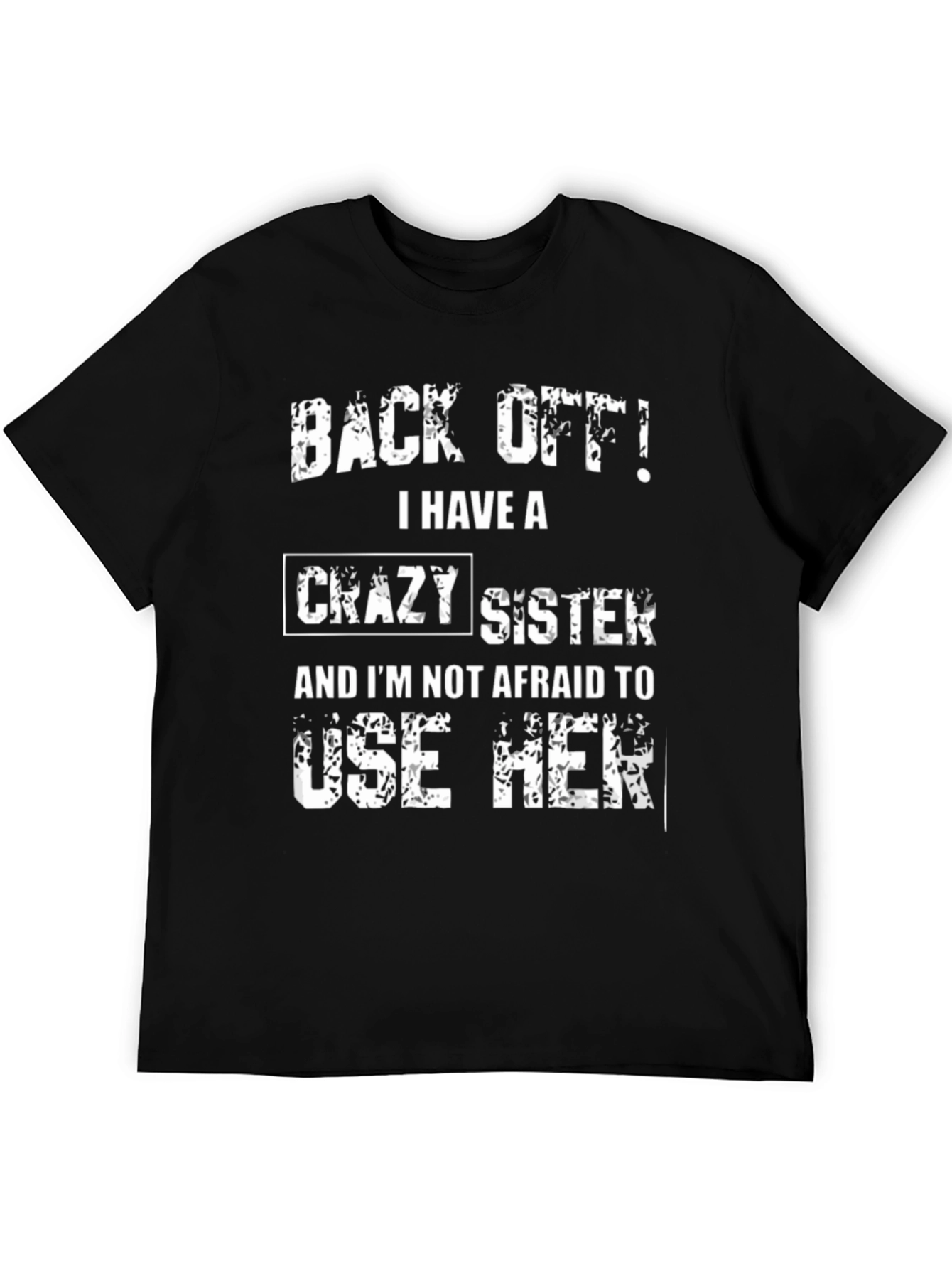 Funny Crazy Sister Graphic T-Shirt