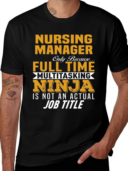 Nursing Manager Multitasking Ninja T-Shirt