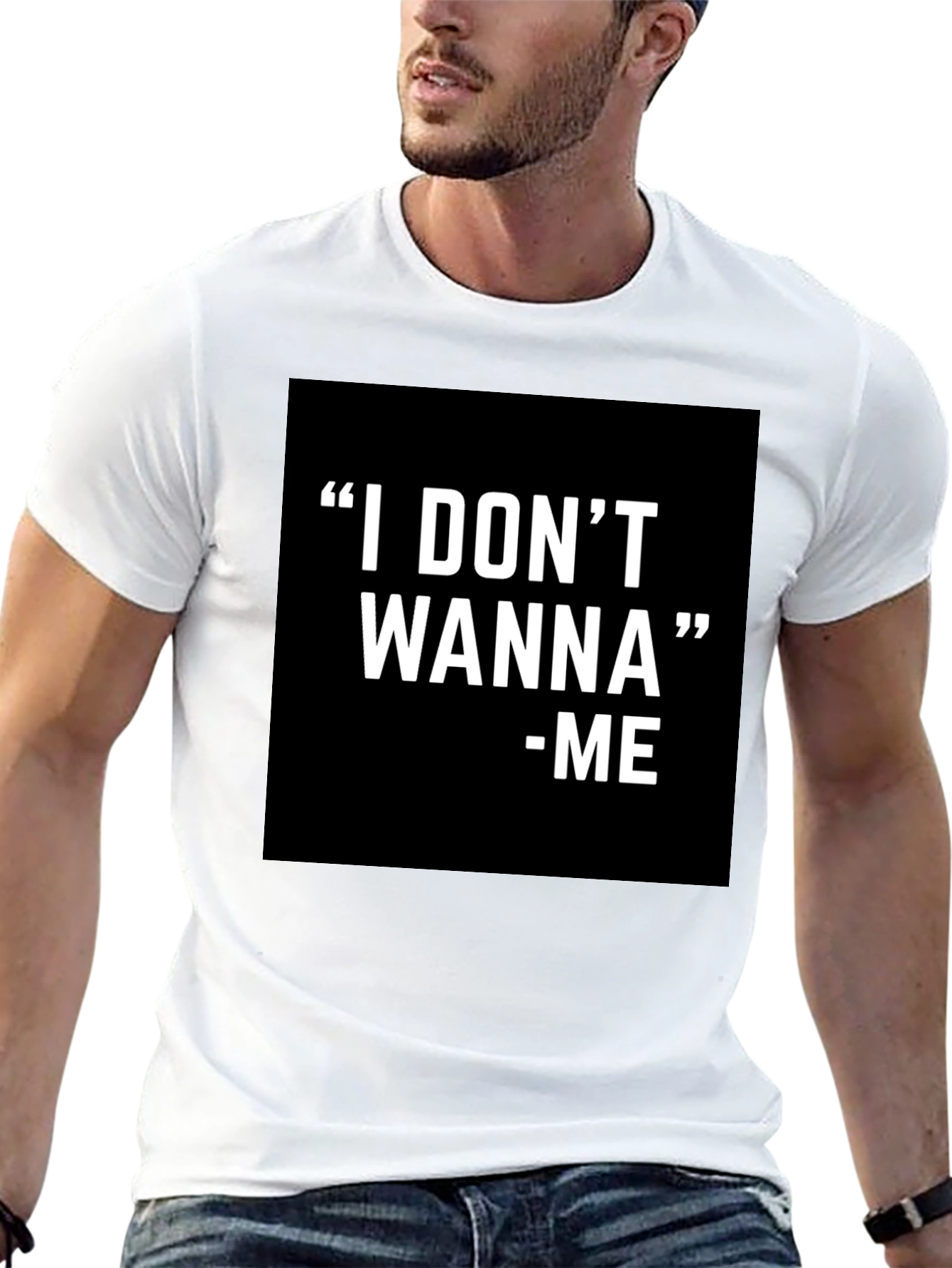 I DONT WANNA - ME Graphic T-Shirt Black
