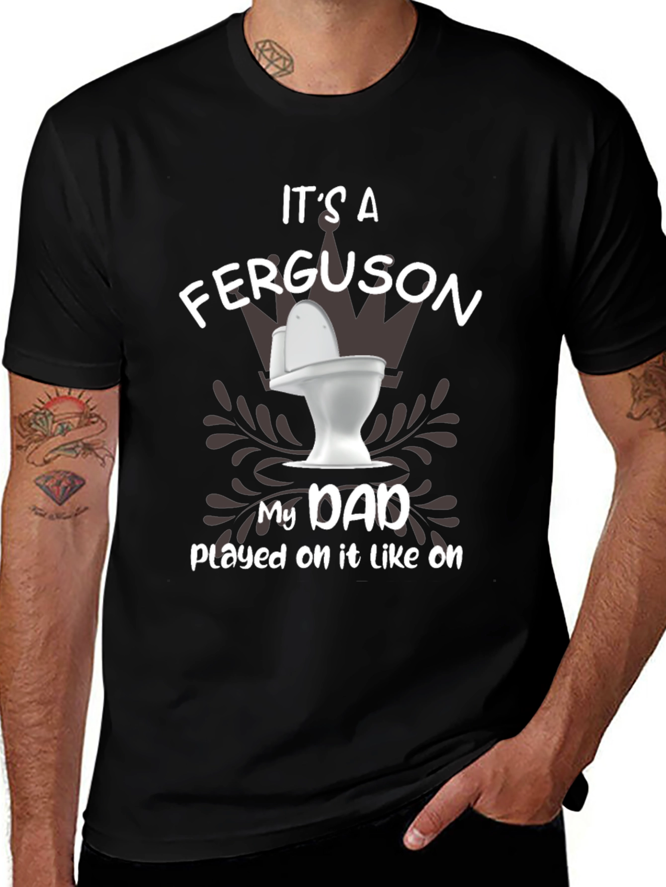 Its a Ferguson Toilet Humor Dad T-Shirt