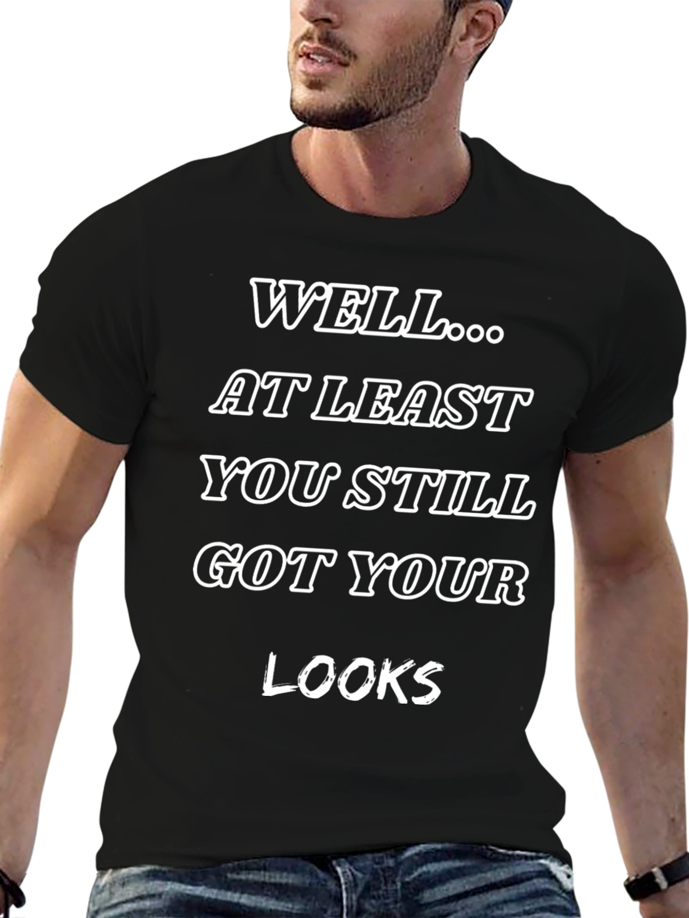 Humorous Sarcastic Statement Black T-Shirt