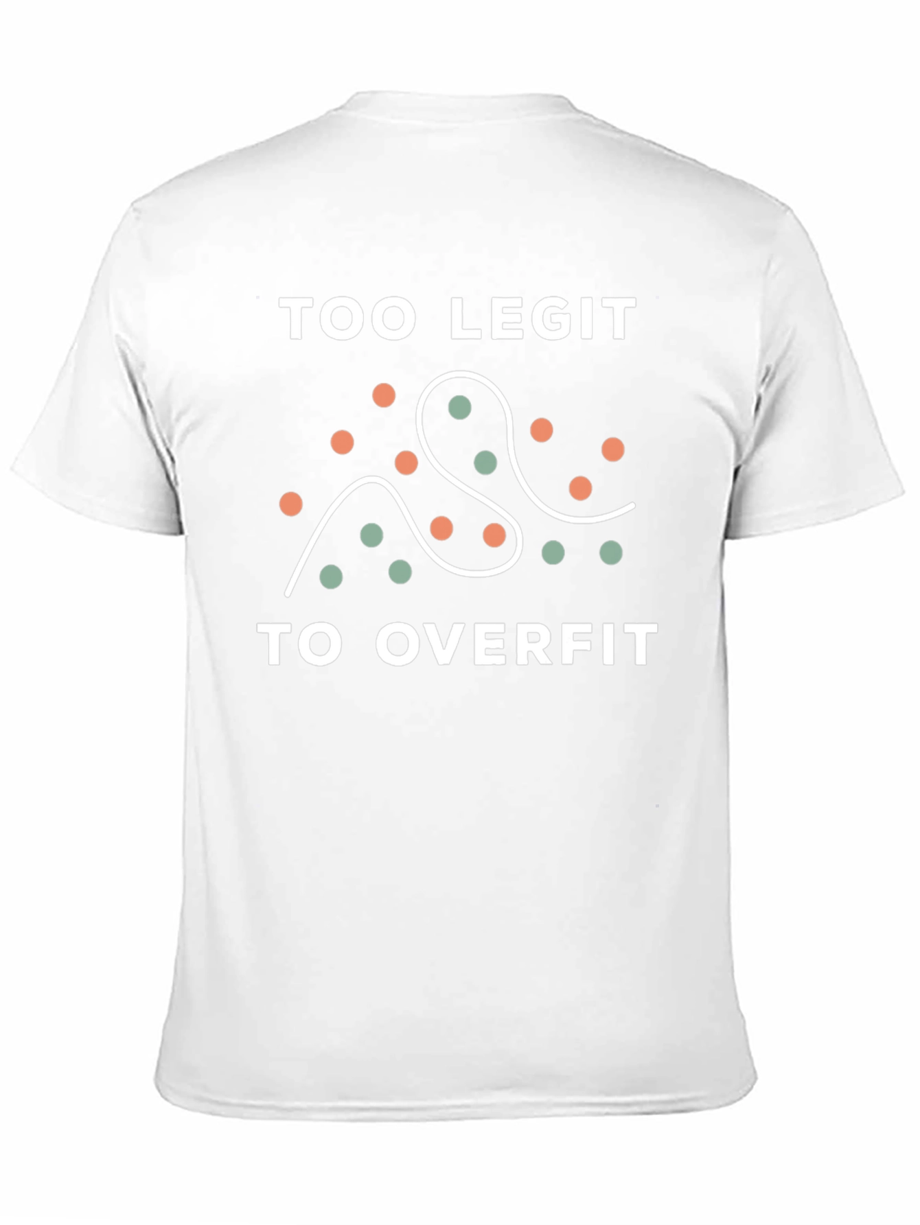 Too Legit To Overfit Graphic Tee