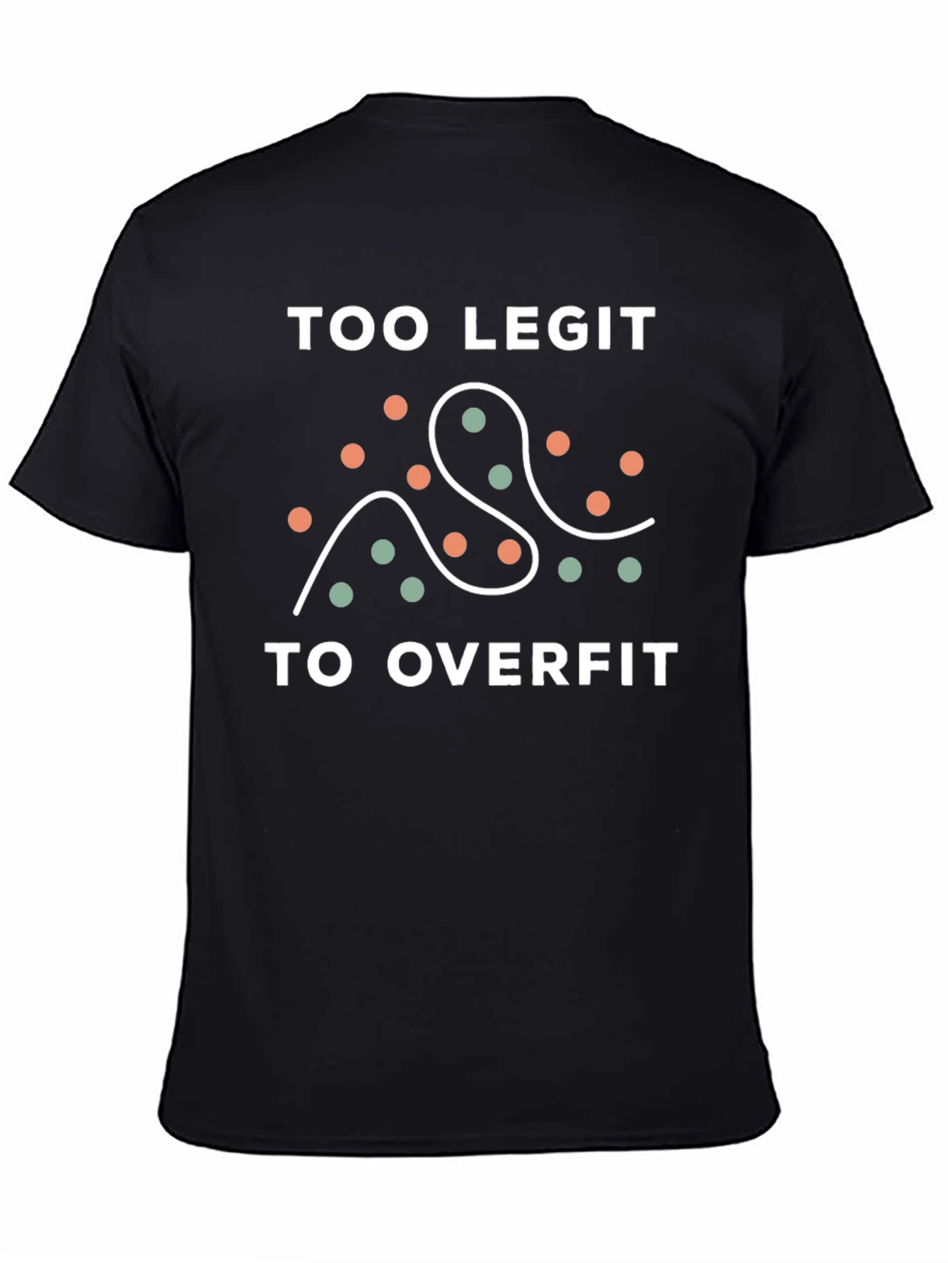 Too Legit To Overfit Graphic Tee
