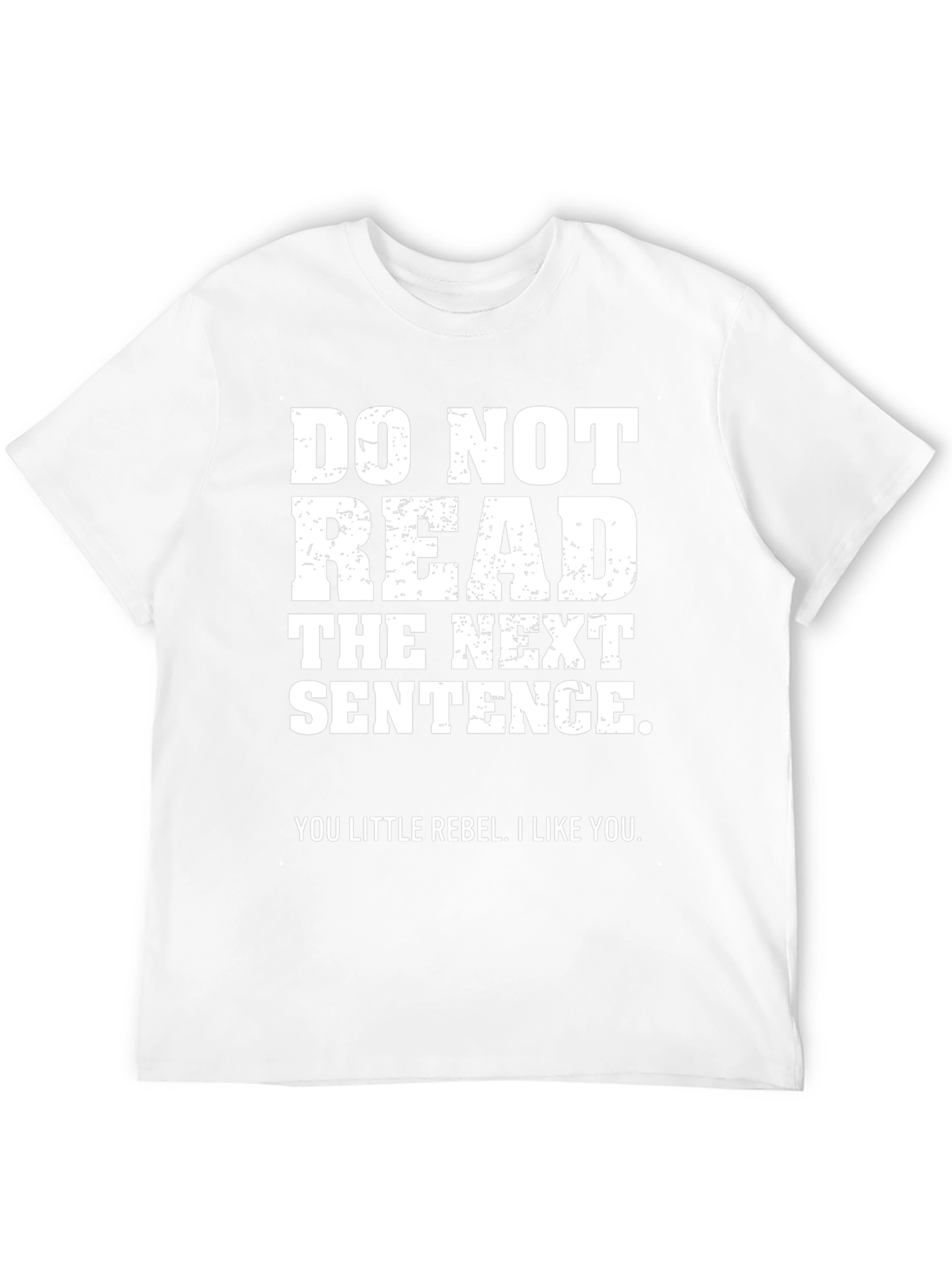 Rebel T-Shirt - Do Not Read Funny Graphic Tee