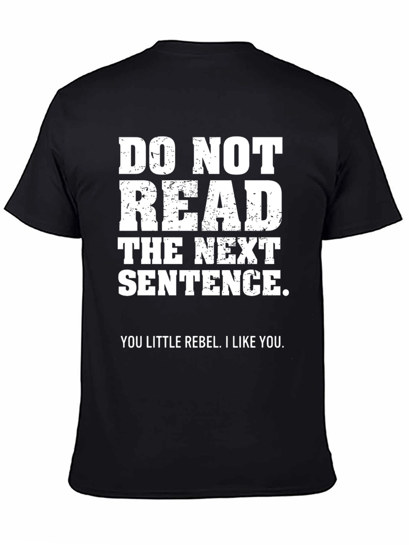 Rebel T-Shirt - Do Not Read Funny Graphic Tee