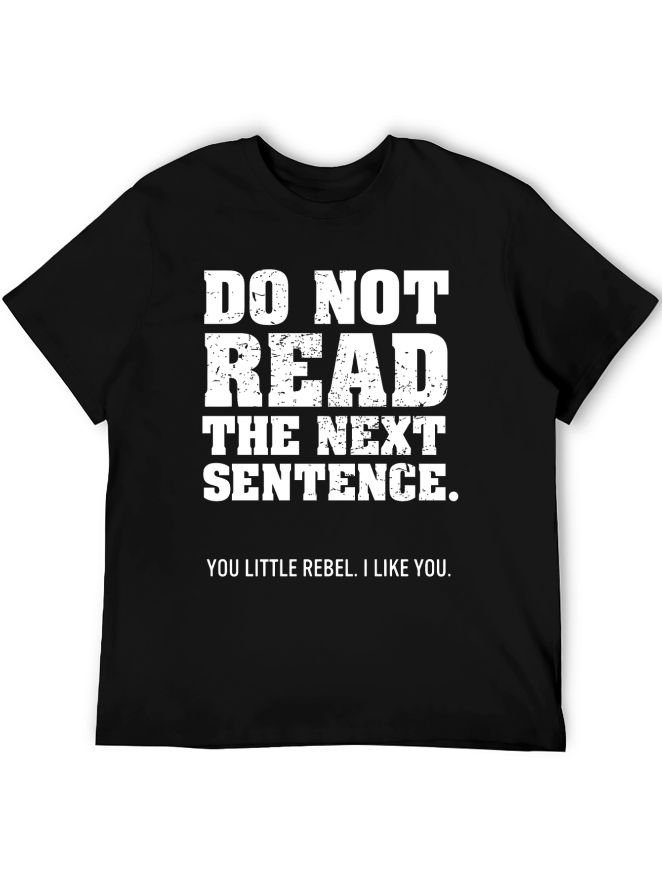Rebel T-Shirt - Do Not Read Funny Graphic Tee