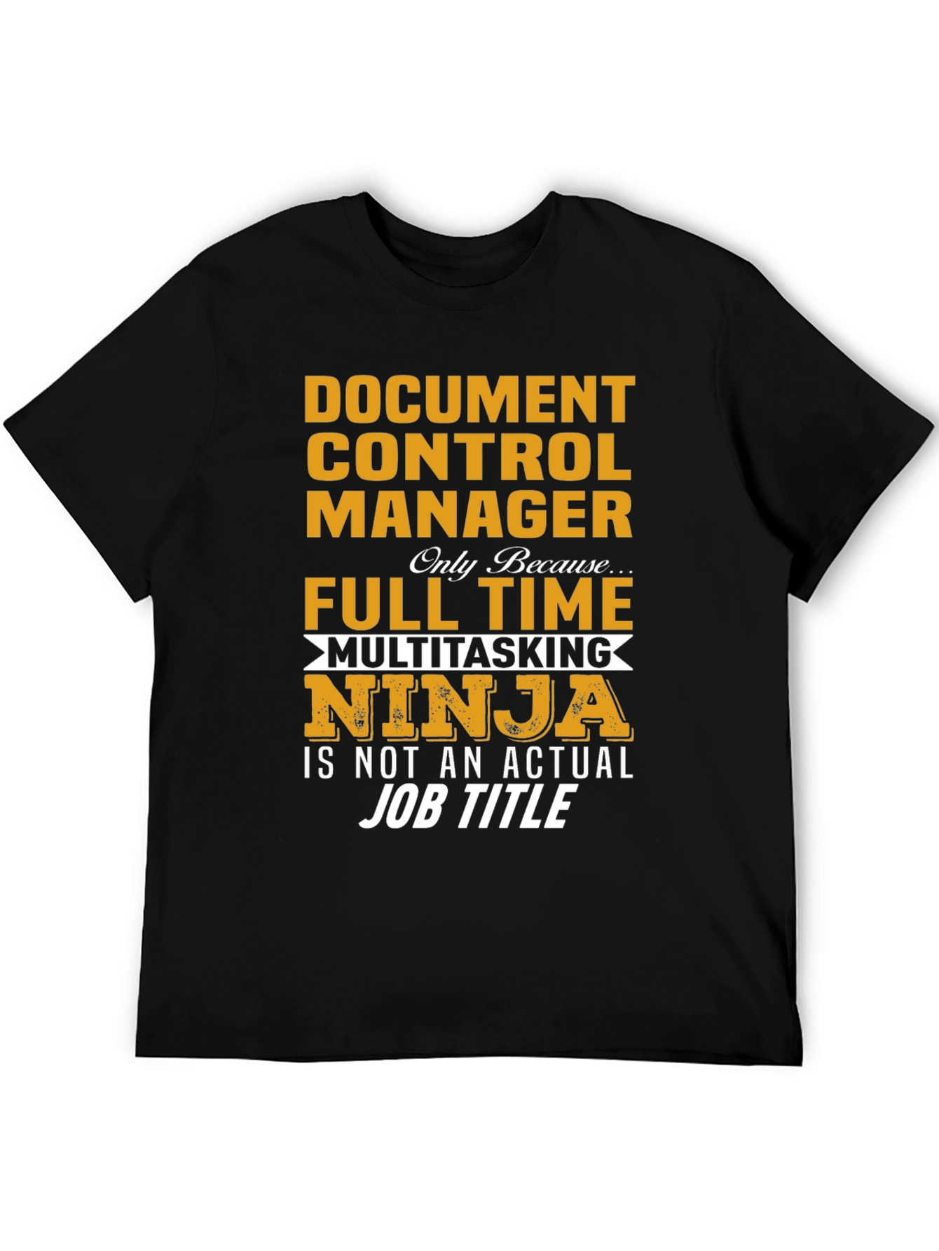 Document Control Manager Novelty T-Shirt