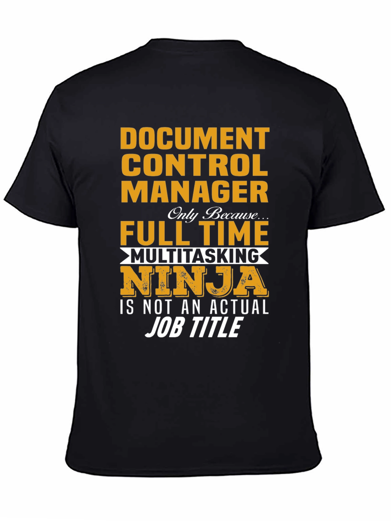 Document Control Manager Novelty T-Shirt