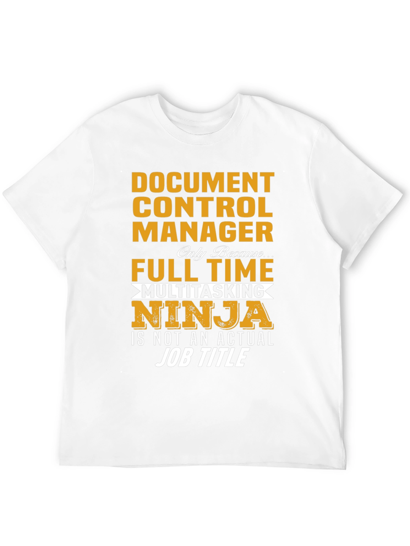 Document Control Manager Novelty T-Shirt