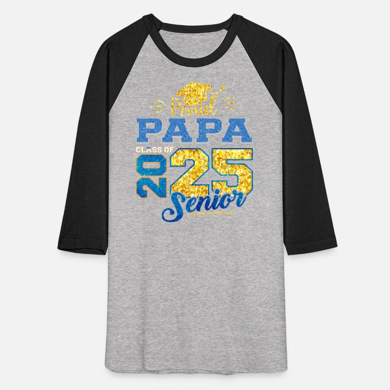 Proud Papa Of A Class Of 2025 Senior Graduate