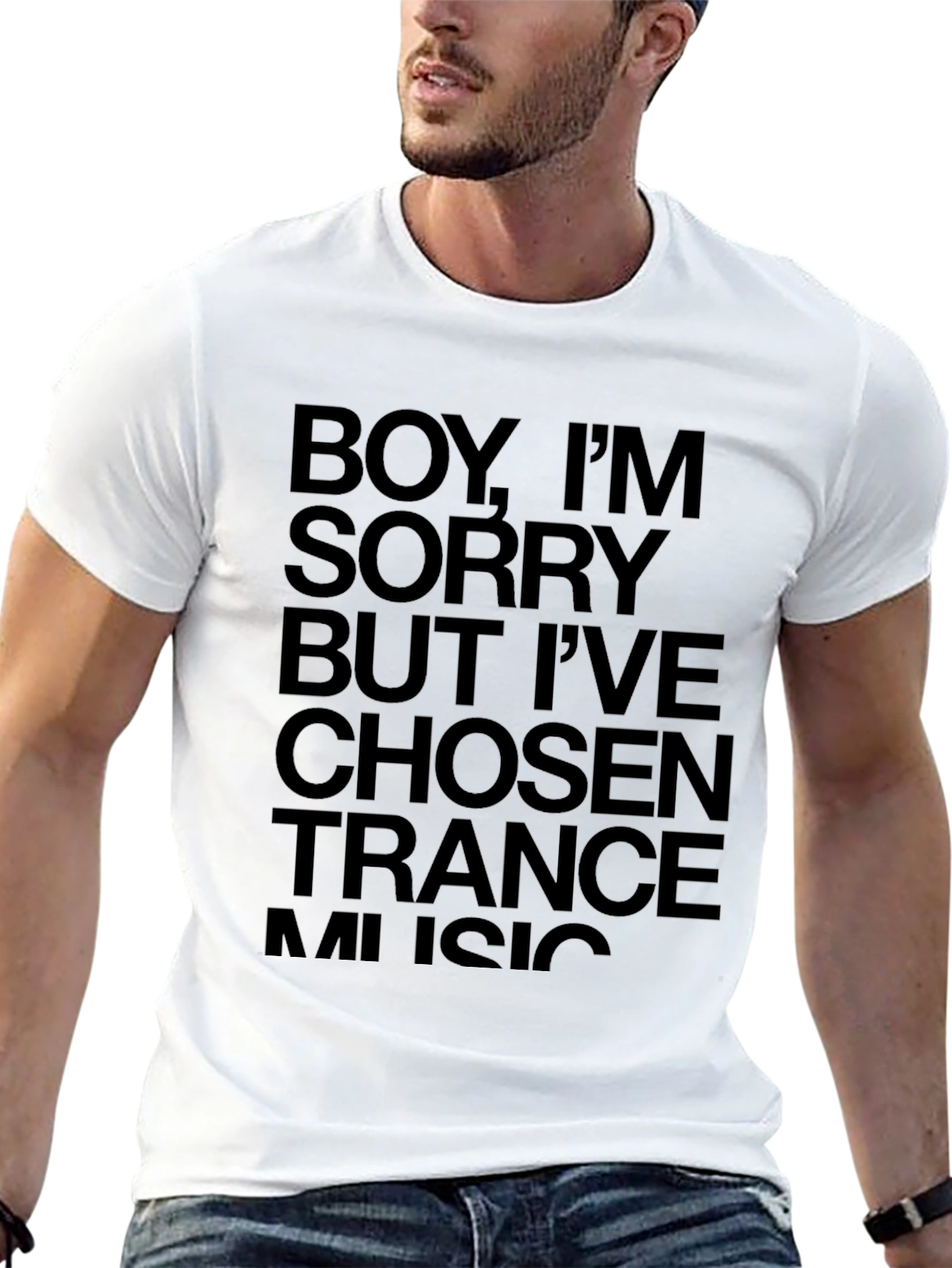 Boy Im Sorry Trance Music T-Shirt