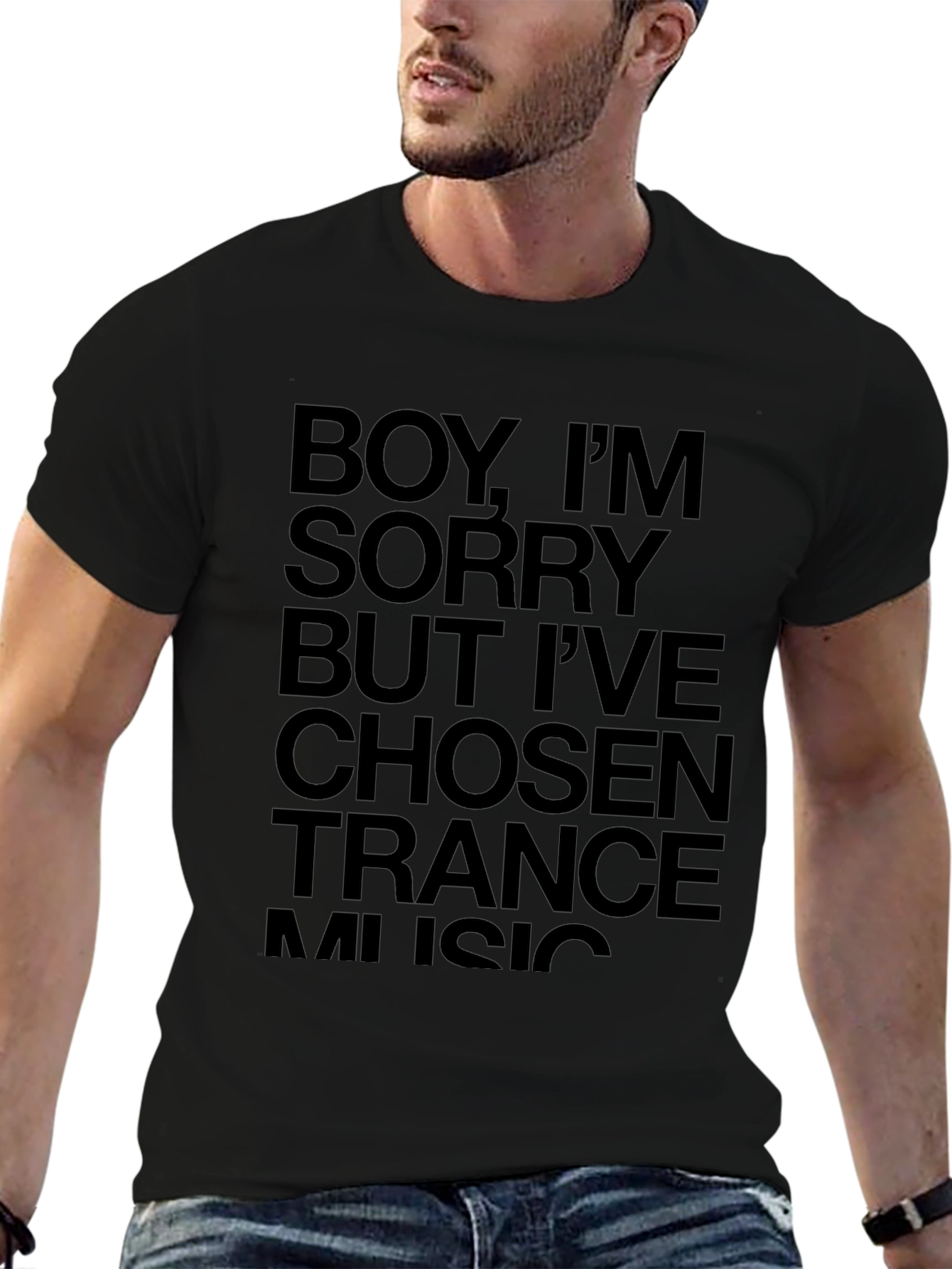 Boy Im Sorry Trance Music T-Shirt
