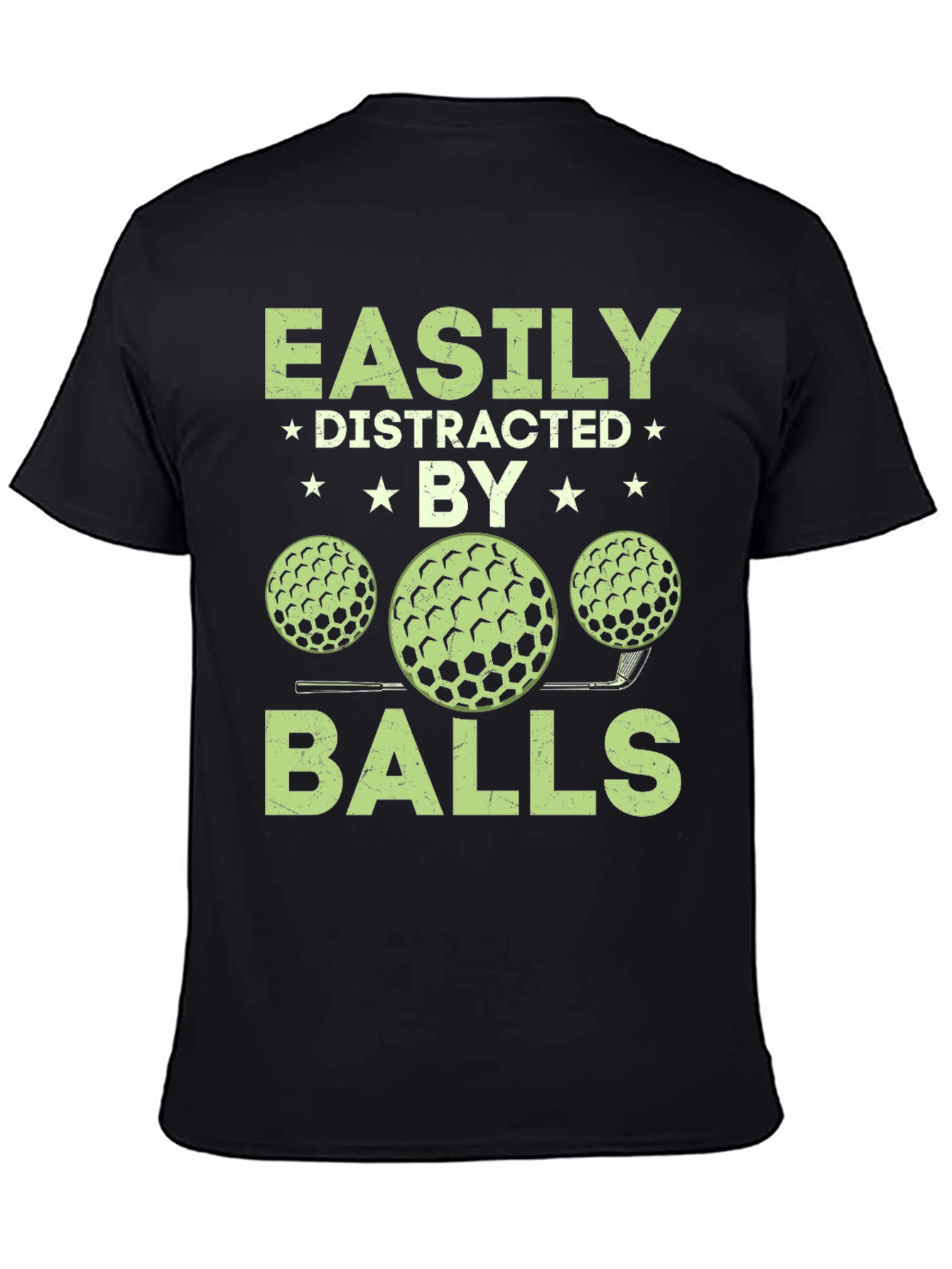 Easily Distracted By Balls T-Shirt - Golf Lover Tee
