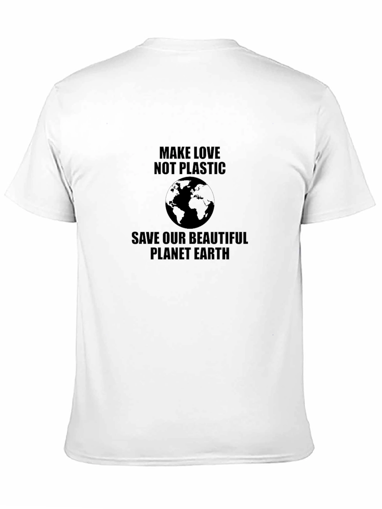 Eco-Friendly Make Love Not Plastic Black T-Shirt