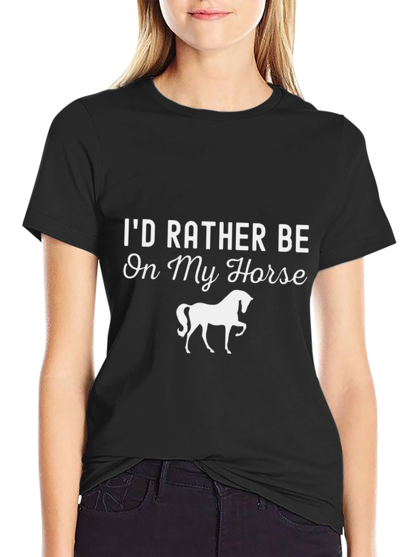 Id Rather Be On My Horse T-Shirt