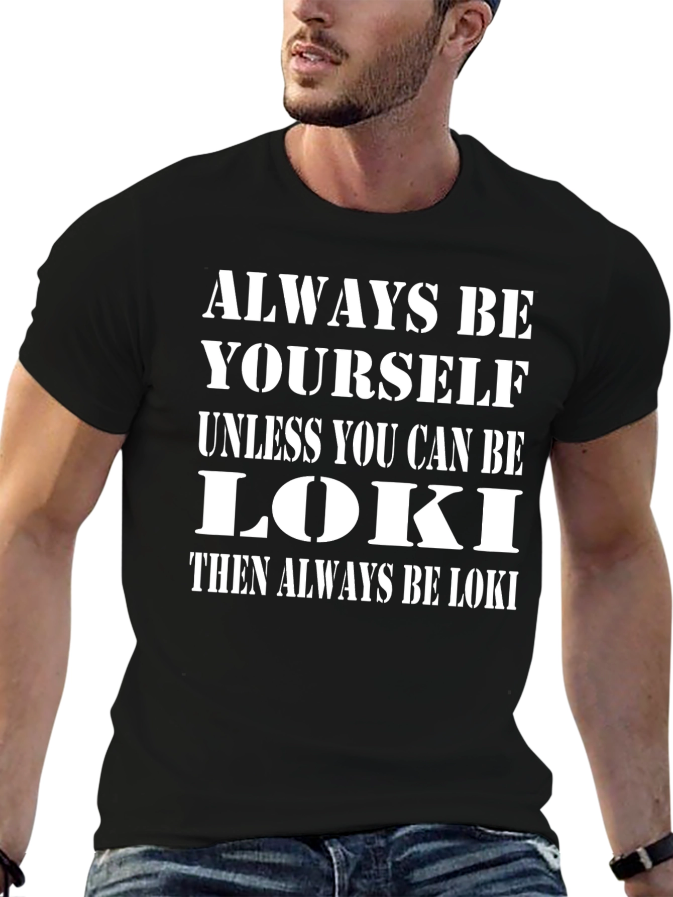 Always Be Yourself Unless Loki Funny T-Shirt