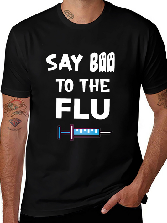 Say Boo to the Flu T-Shirt Black Cotton Graphic Tee