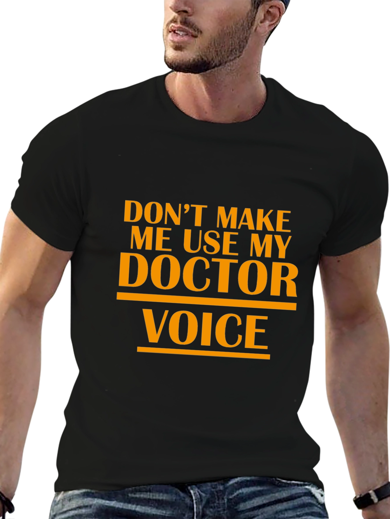 Doctor Voice T-Shirt Funny Sarcastic Physician Tee