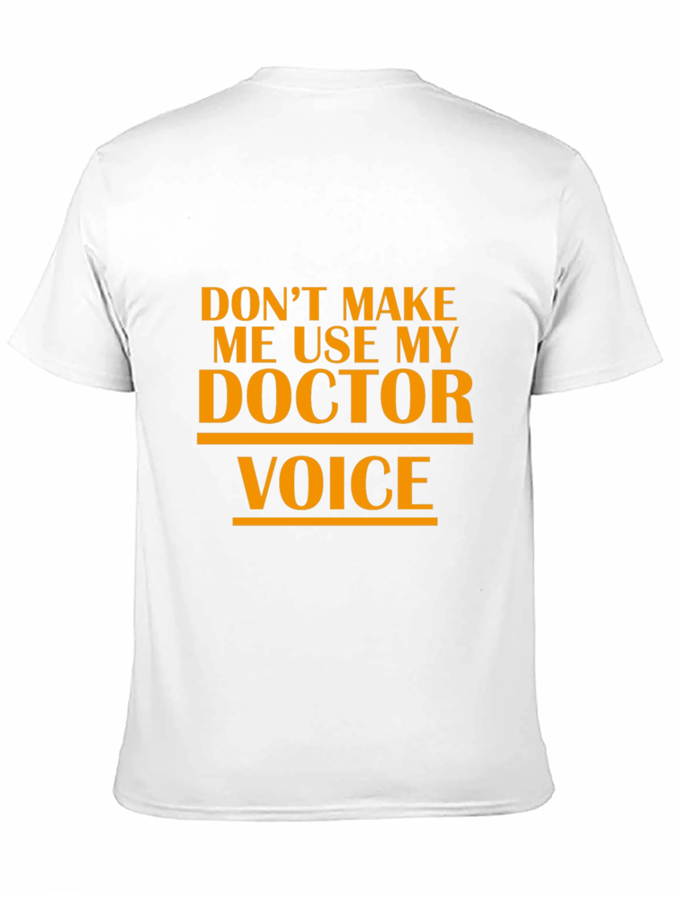 Doctor Voice T-Shirt Funny Sarcastic Physician Tee