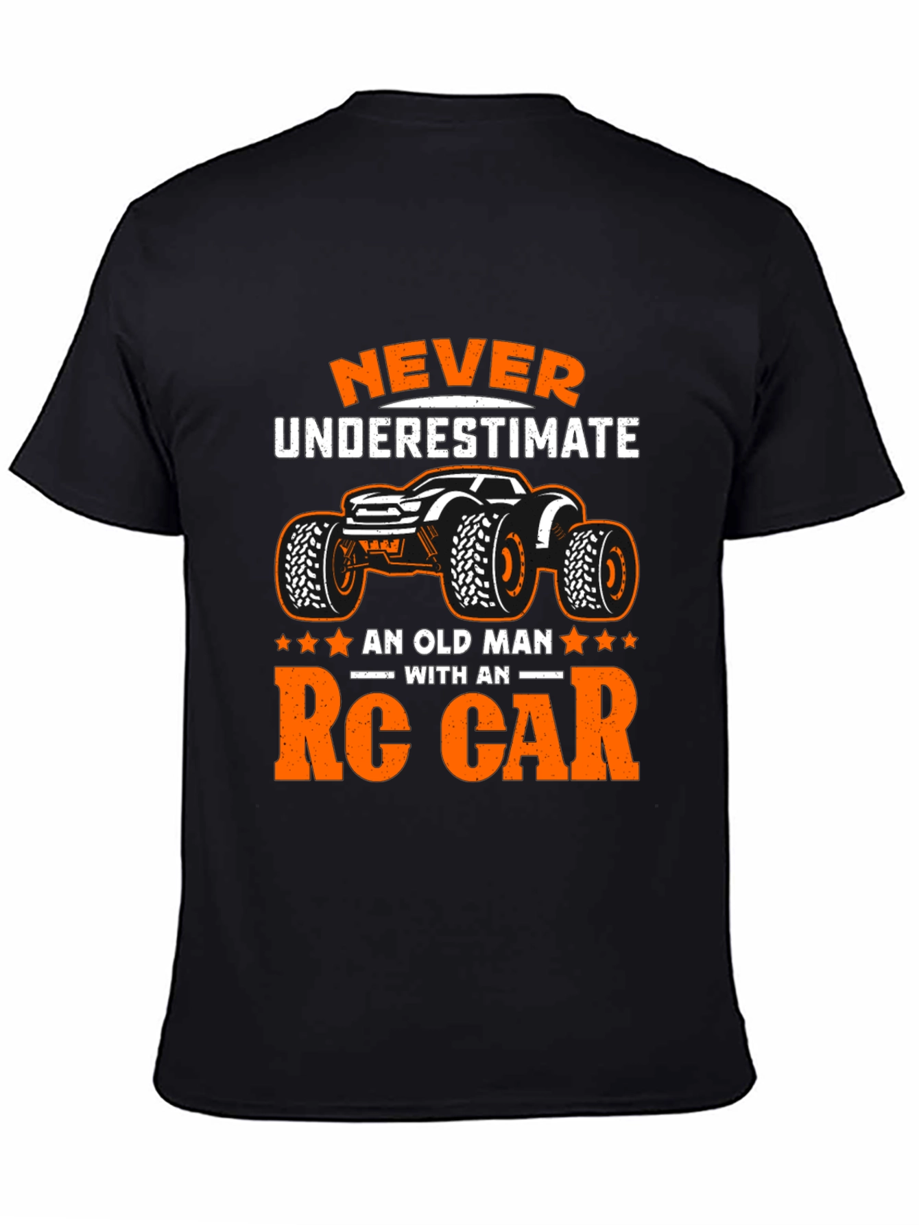 RC Car Old Man T-Shirt - Never Underestimate