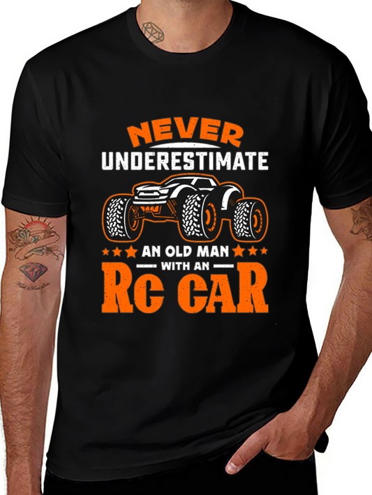 RC Car Old Man T-Shirt - Never Underestimate