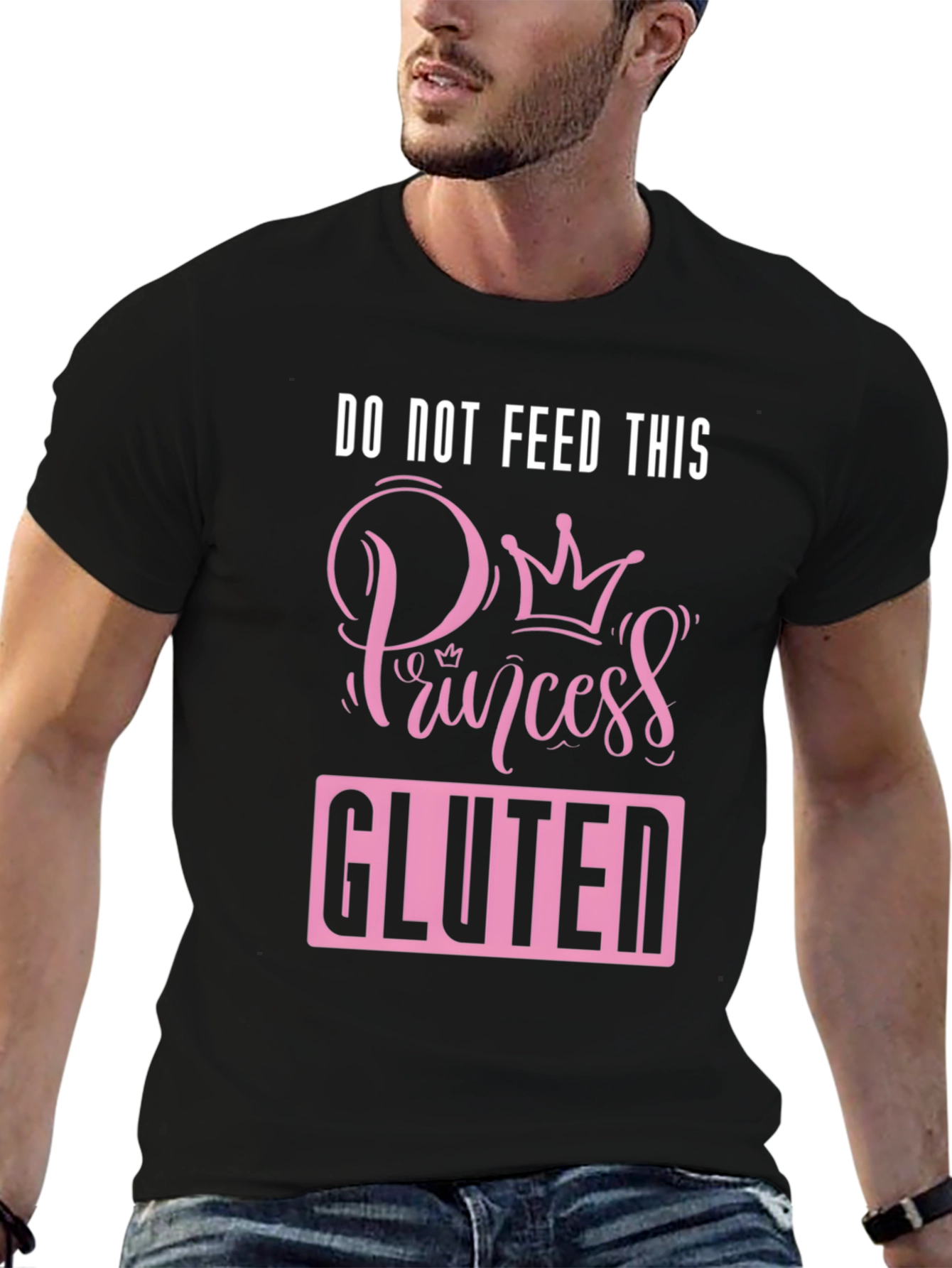 Do Not Feed This Princess Gluten T-Shirt