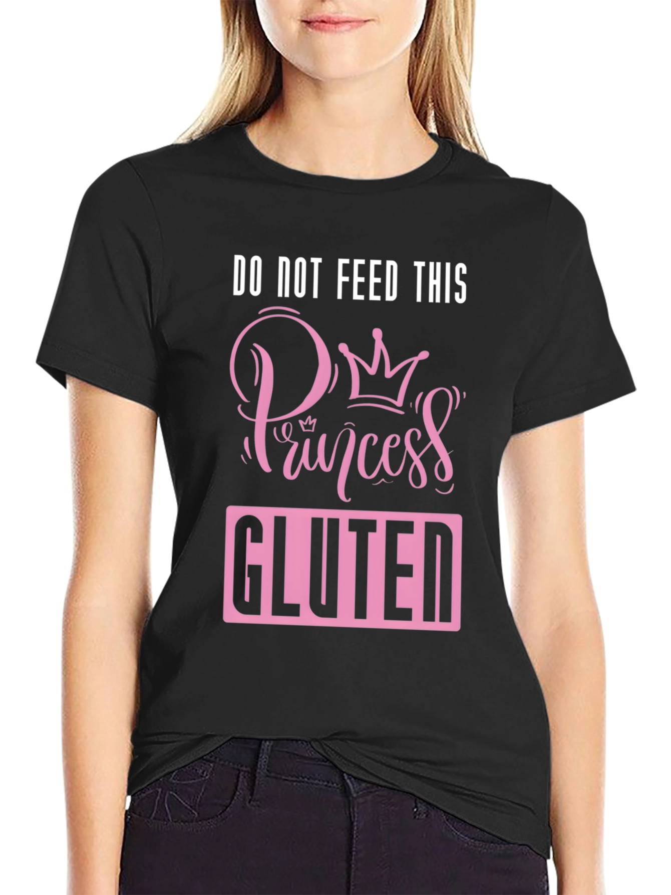 Do Not Feed This Princess Gluten T-Shirt