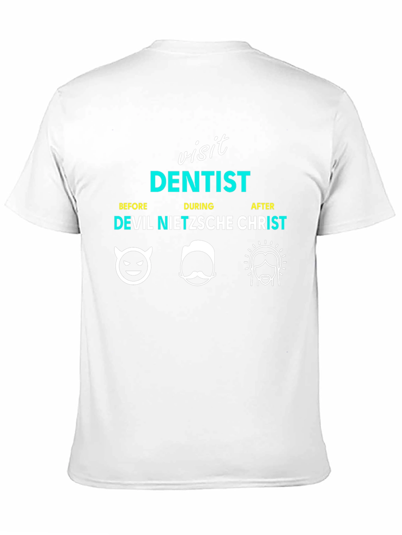 Visit Dentist Funny Graphic Tee