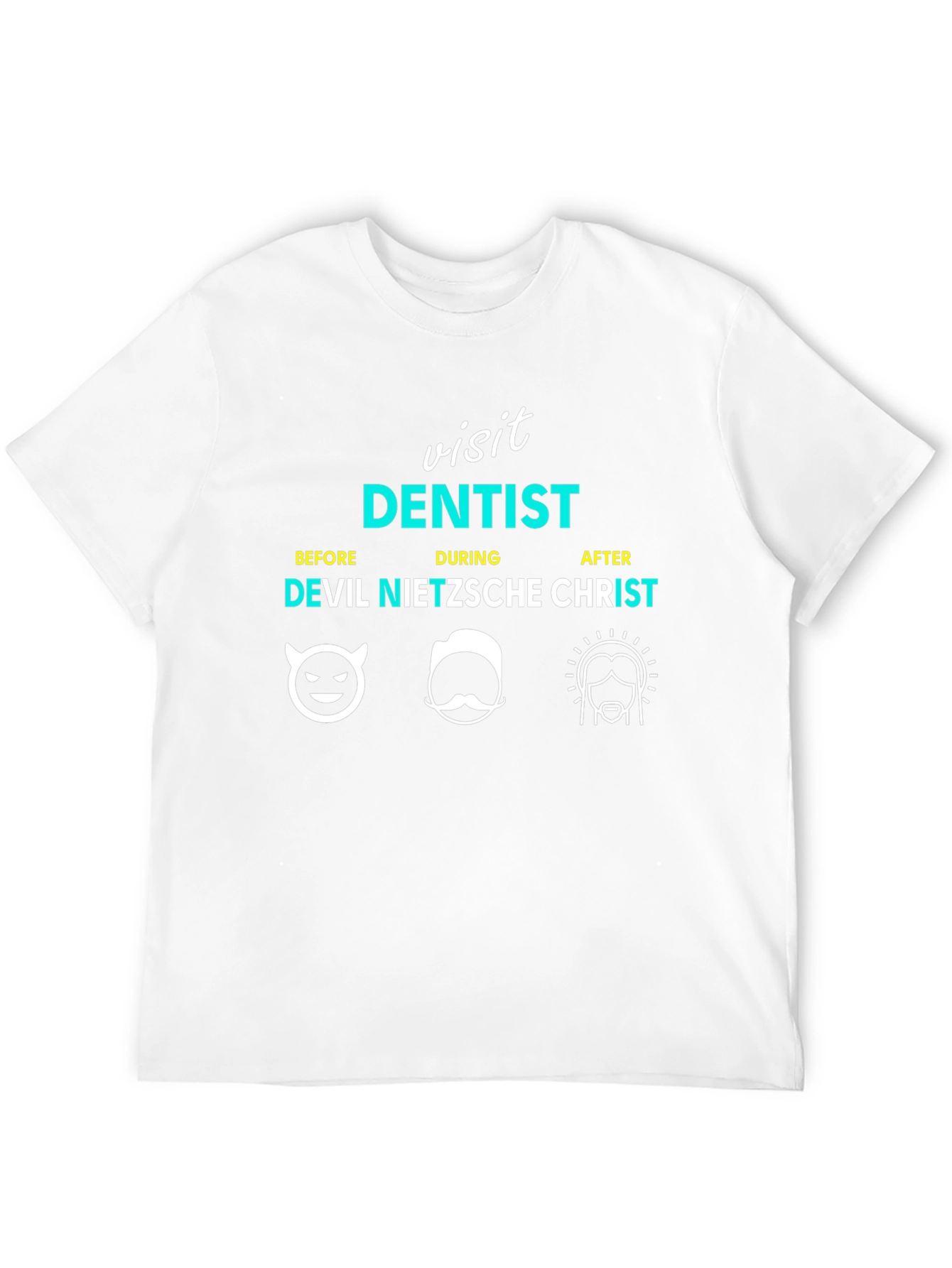 Visit Dentist Funny Graphic Tee