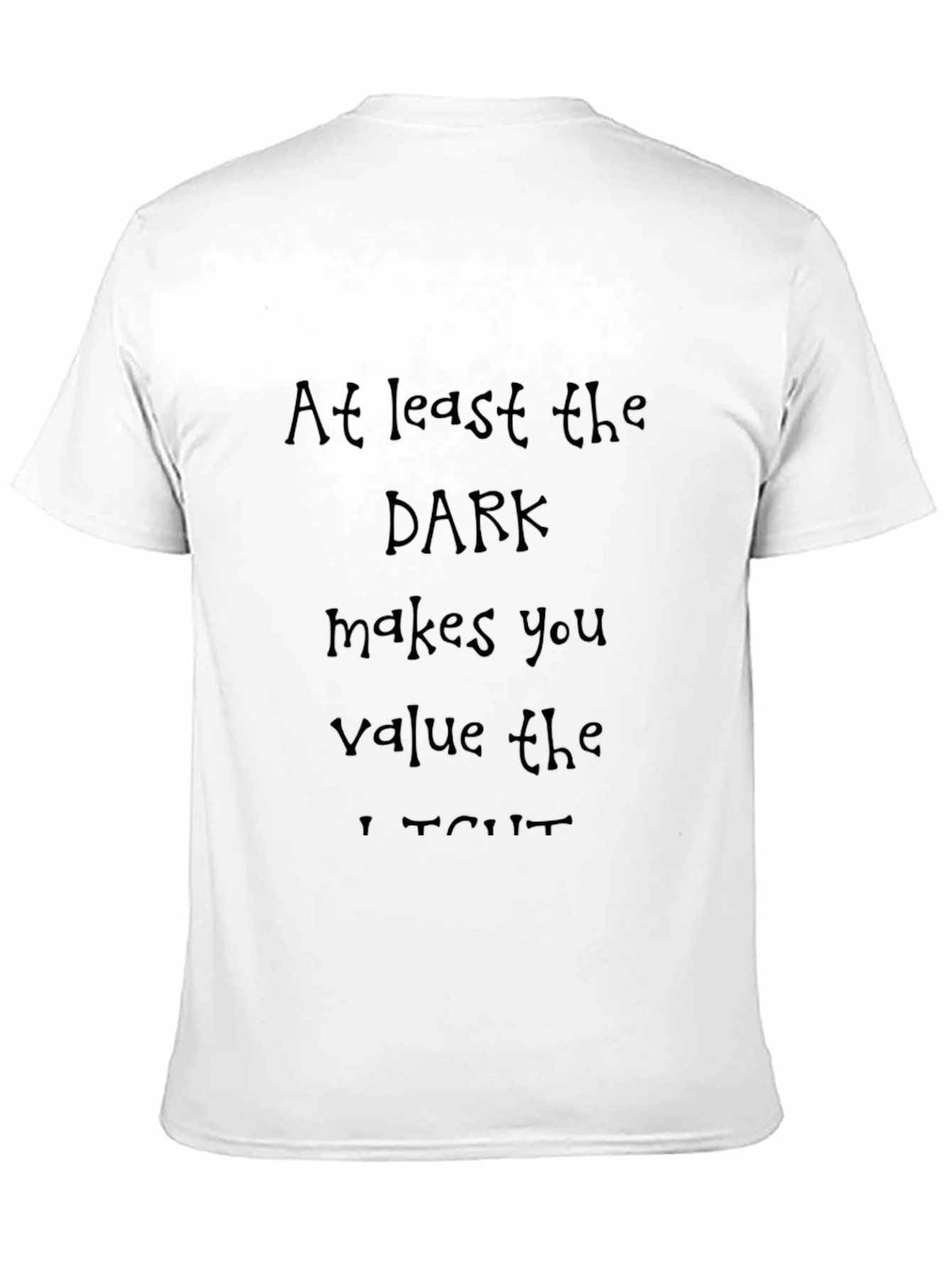 Inspirational Graphic T-Shirt - Value the Light Tee