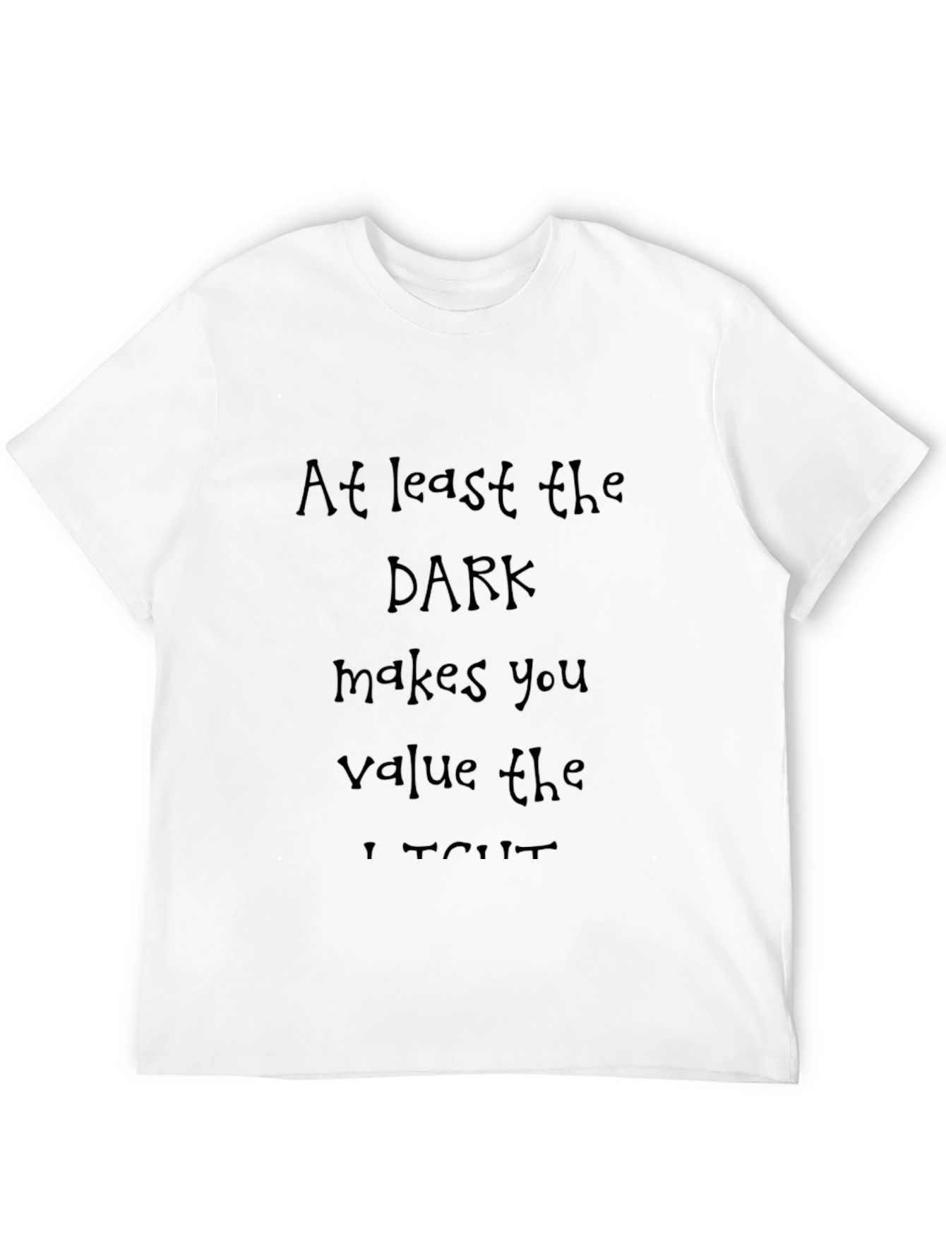 Inspirational Graphic T-Shirt - Value the Light Tee