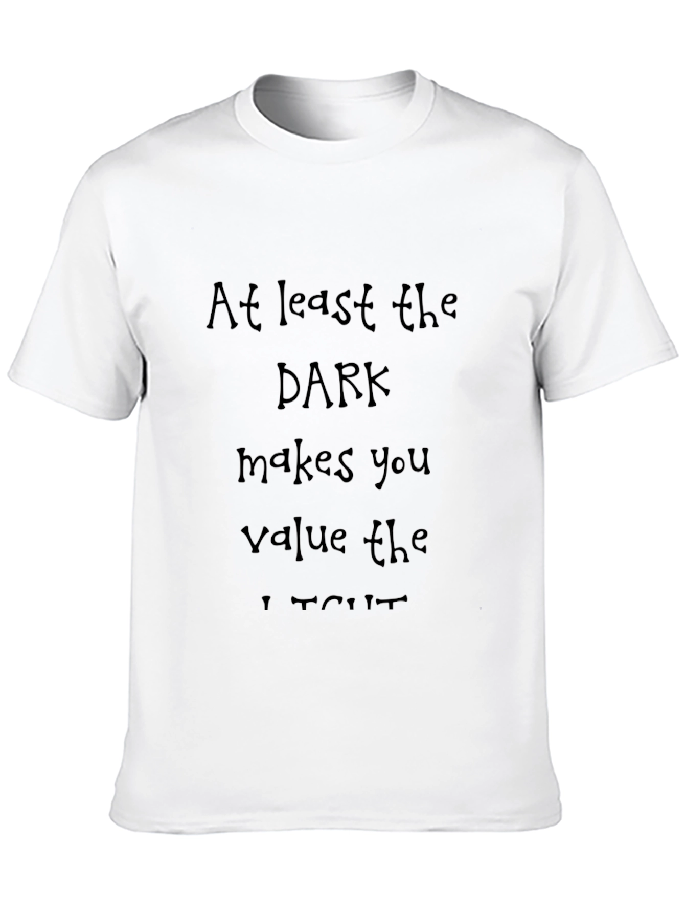 Inspirational Graphic T-Shirt - Value the Light Tee