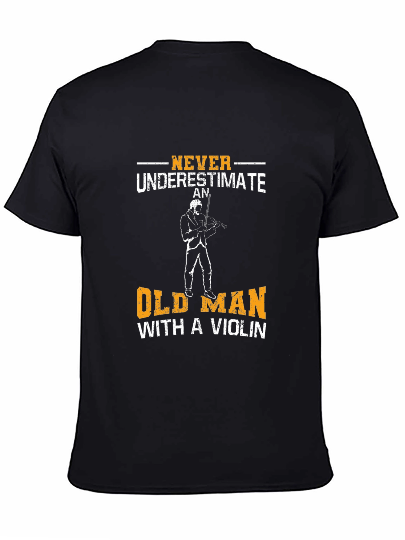 Never Underestimate Old Man Violinist T-Shirt