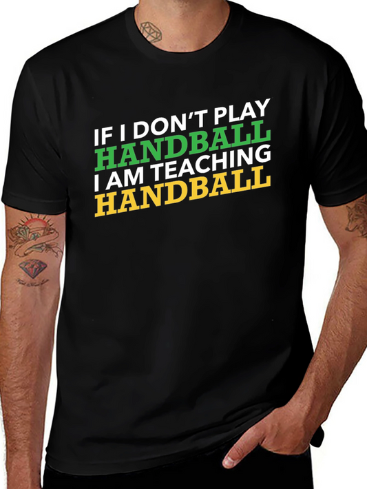 Handball Teacher T-Shirt - Funny Handball Gift