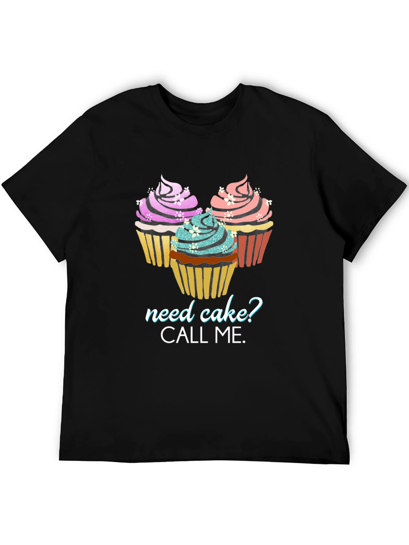 Need Cake? Graphic Tee - Cupcake Lover T-Shirt