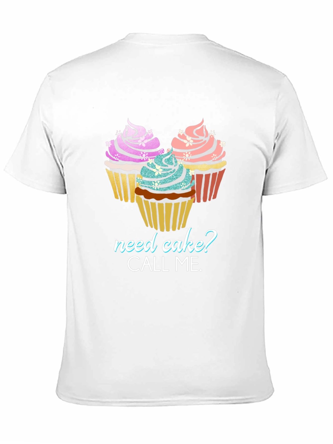 Need Cake? Graphic Tee - Cupcake Lover T-Shirt