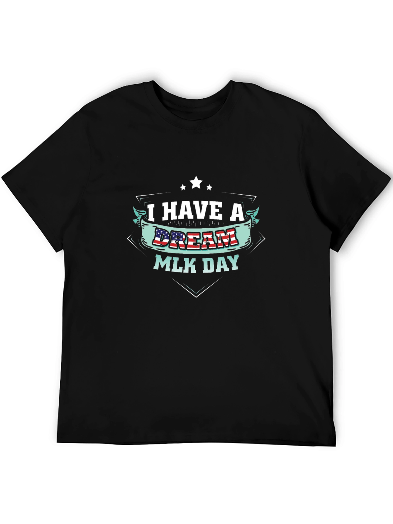 I Have A Dream MLK Day T-Shirt