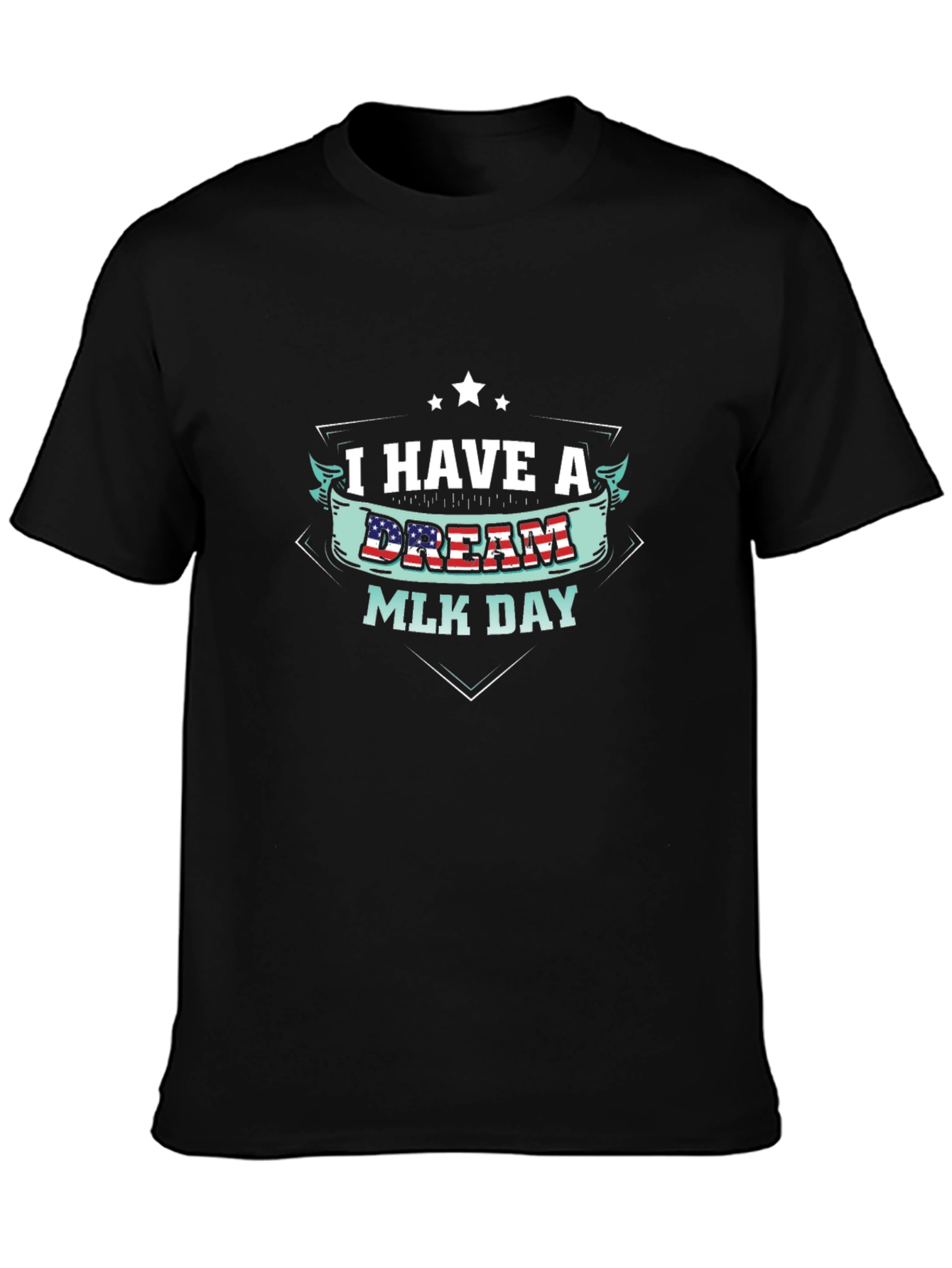 I Have A Dream MLK Day T-Shirt