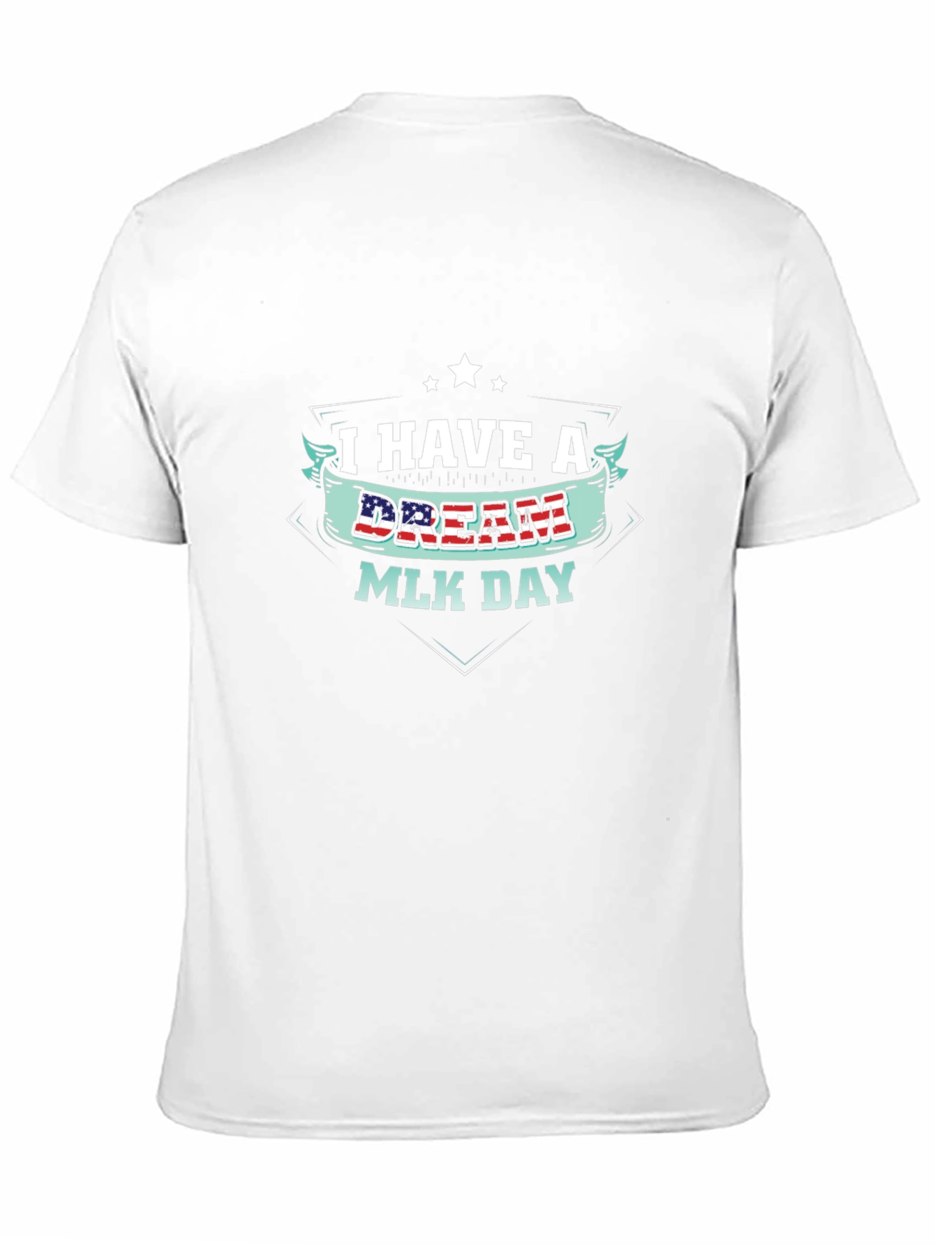 I Have A Dream MLK Day T-Shirt