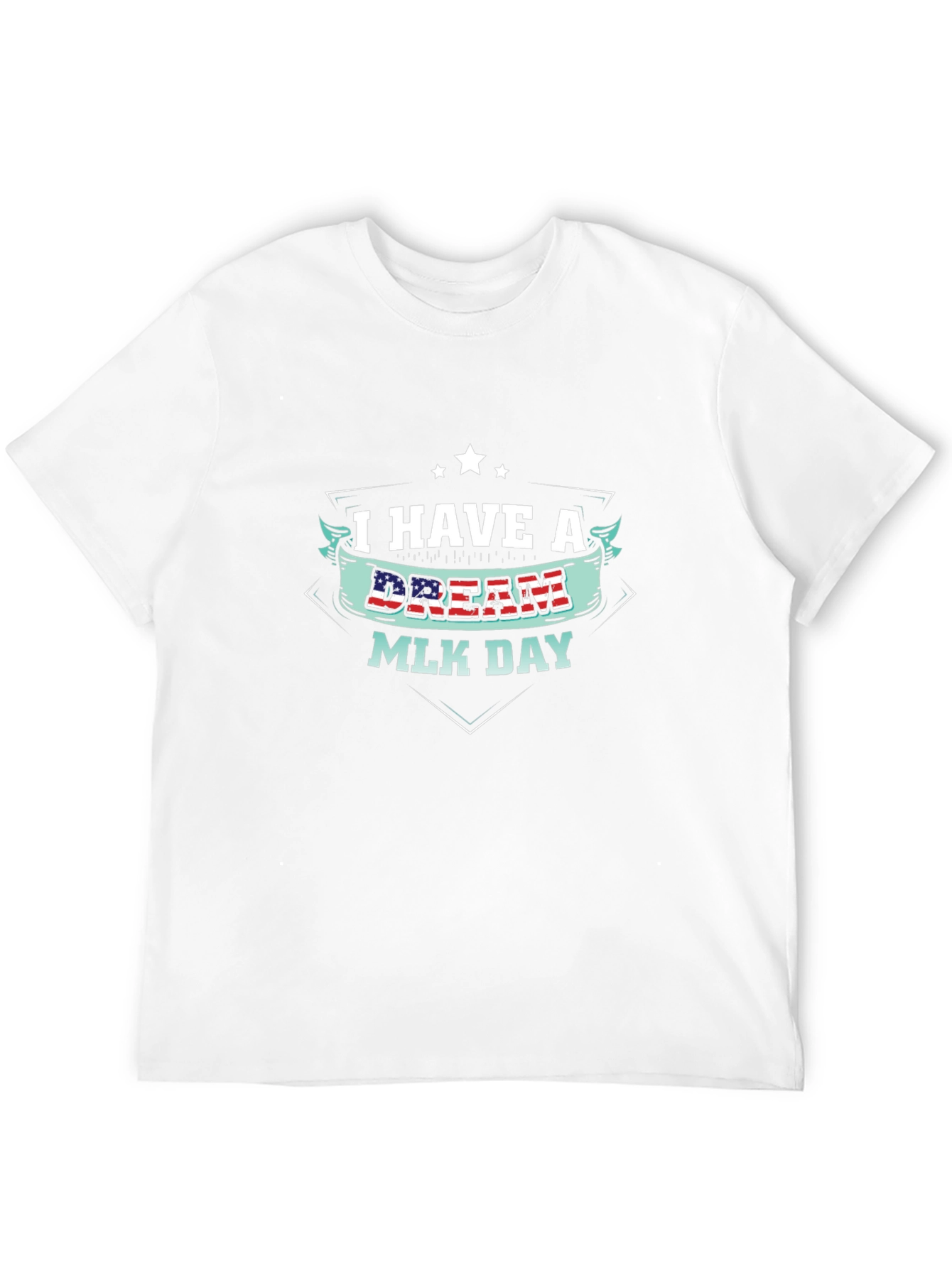 I Have A Dream MLK Day T-Shirt