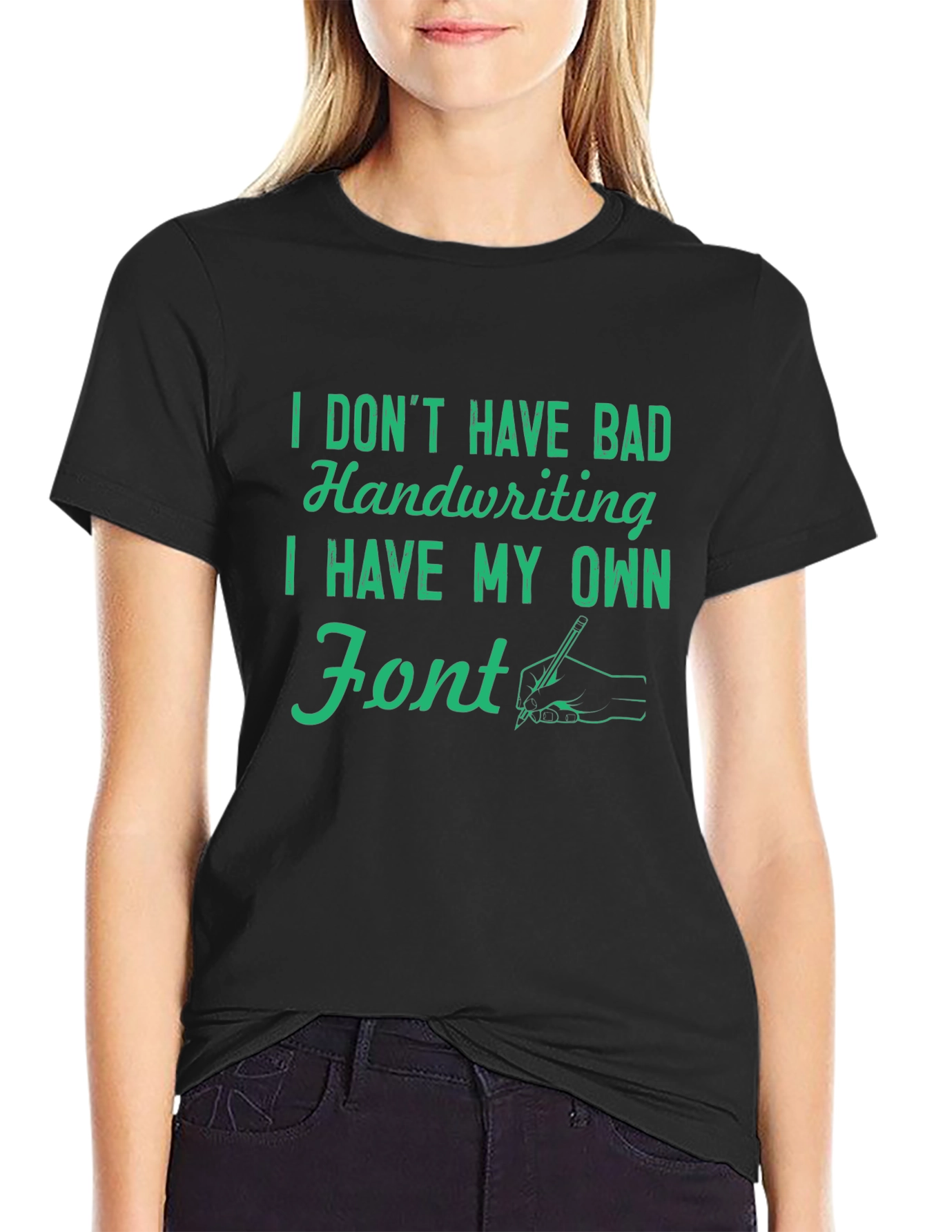 Funny My Own Font Graphic T-Shirt