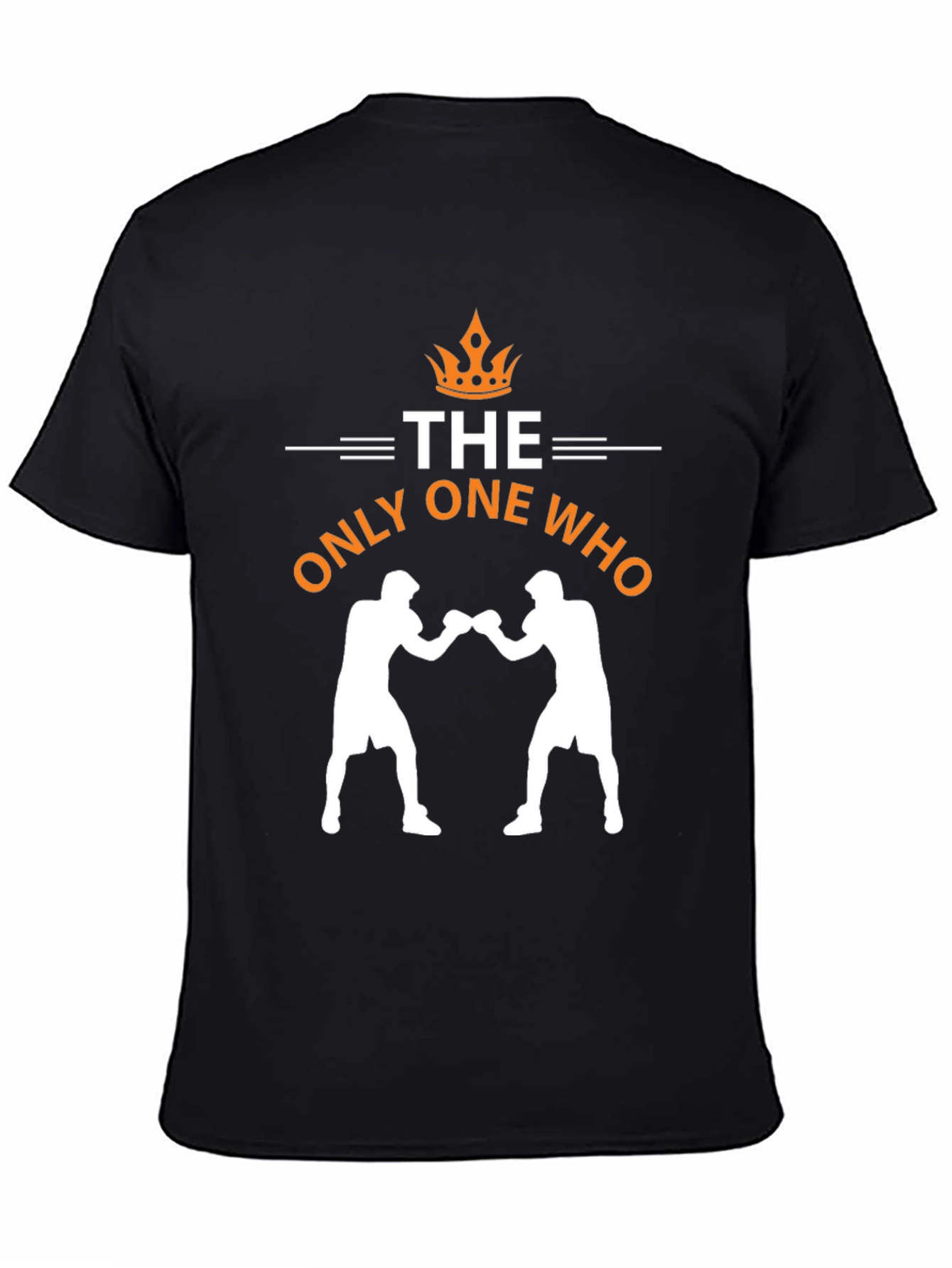 The Only One Who Boxing T-Shirt - Graphic Tee