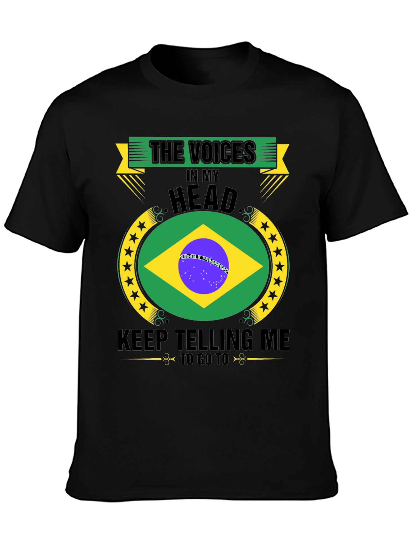 Brazil Travel T-Shirt: Voices In My Head