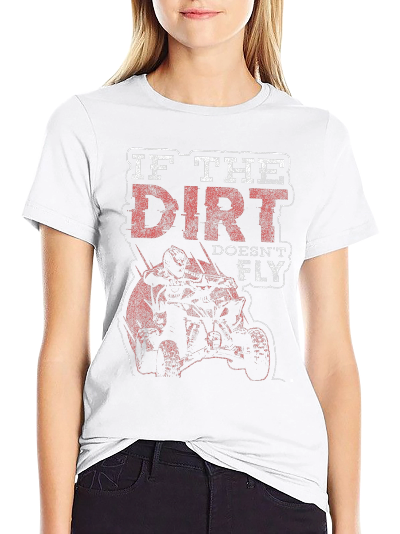 Dirt Doesnt Fly T-Shirt - Off-Road ATV Design